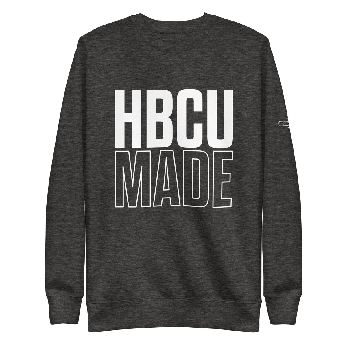 HBCU Made Unisex Sweatshirt - HBCU Buzz Shop