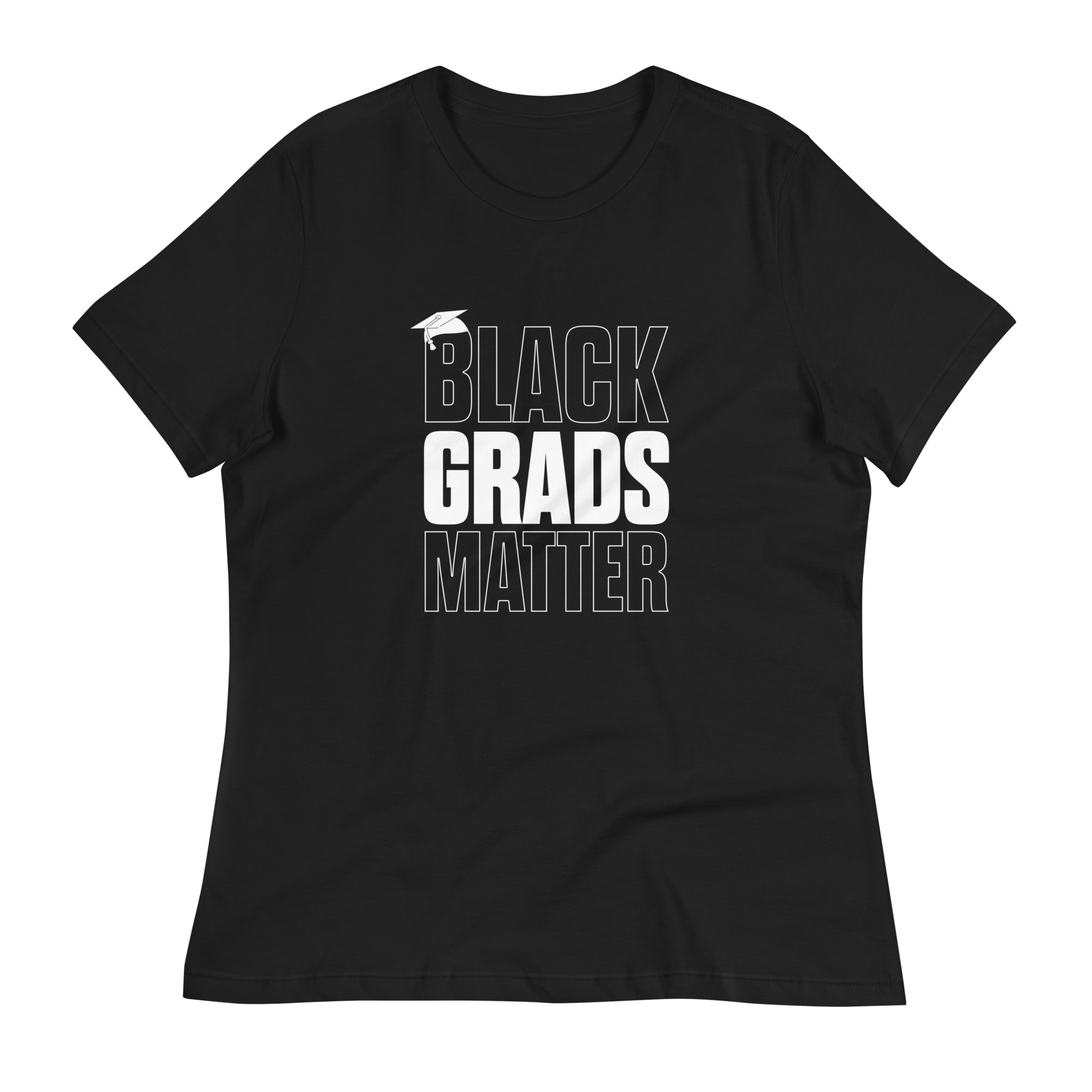 Women's Black Grads Matter T-Shirt - HBCU Buzz Shop